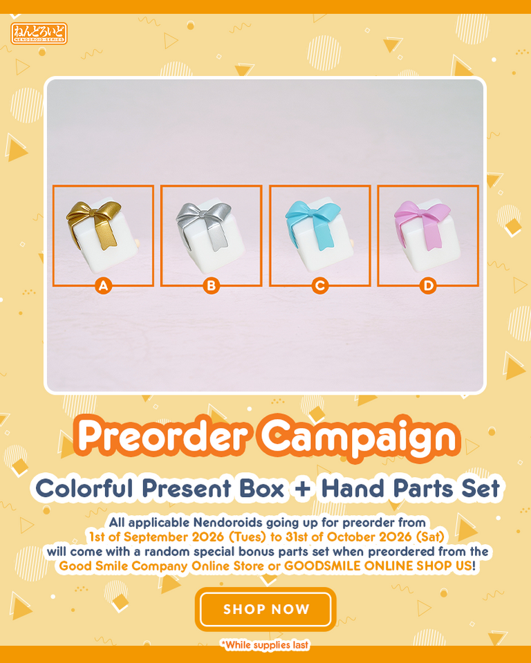 Colorful Present Box Parts Set with Select Nendoroid Preorders For September