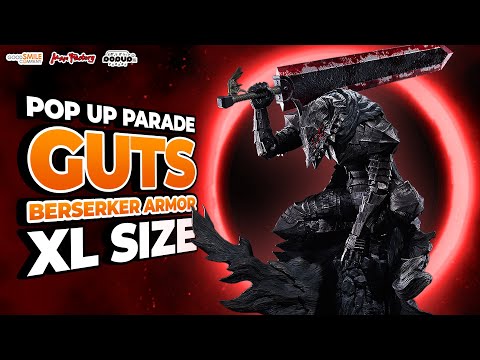 Berserk - POP UP PARADE Guts (Berserker Armor) XL Size Figure